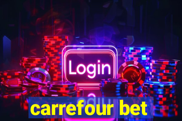 carrefour bet